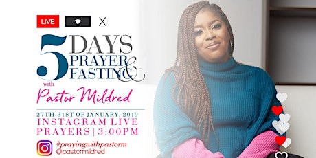 5 DAYS PRAYING AND FASTING WITH PASTOR MILDRED ON IG LIVE primary image