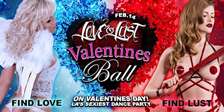 ❤ LOVE & LUST Valentines Ball Erotic-Fashion Massive 2020 * 3 RM. Dance Party (LAST CHANCE TICKETS ADDED) primary image