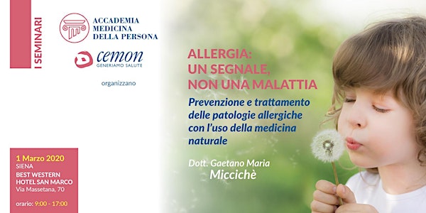 SIENA - ALLERGIA: UN SEGNALE, NON UNA MALATTIA - Dott. Gaetano Maria Miccic...