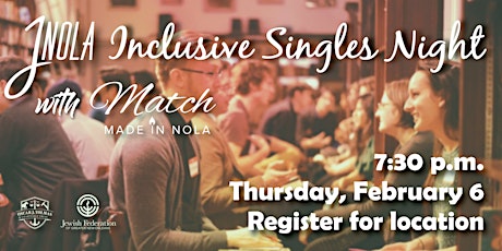 INCLUSIVE Singles Night with JNOLA & Match Made in NOLA primary image