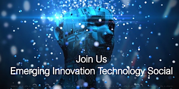 EMERGING INNOVATION TECHNOLOGY SOCIAL