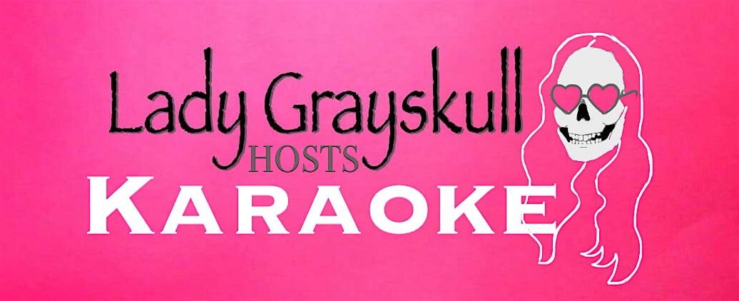 Lady Grayskull Hosts Karaoke Tickets Once Lounge Somerville Ma February 6th Once Somerville