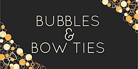 Bubbles & Bow Ties! primary image