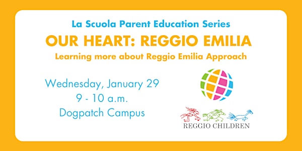 Parent Education Series: Our Heart - Reggio Emilia