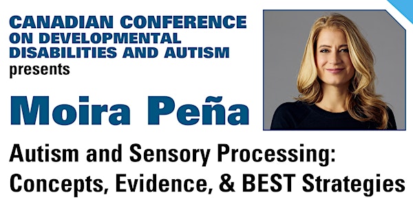 CCDDA presents Moira Pena: Autism and Sensory Processing
