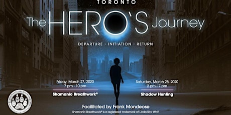 POSTPONED until further notice: Shadow Hunting - A Hero's Journey - TORONTO
