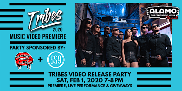 2020 - Tribes Music Video Premiere Party
