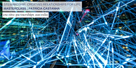 Stewardship: Creating Relationships for Life Masterclass | Patricia Castanha primary image