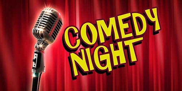 Dinner and Comedy Night**Postponed