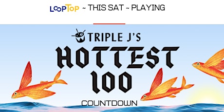 Loop Top ~ Hottest 100 Countdown - Free