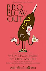 BBQ Blowout with Sam Mason (Odd Fellows Ice Cream Co.) & Turing Machine (DJ Set) primary image