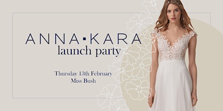 Anna Kara Bridal Launch Event primary image