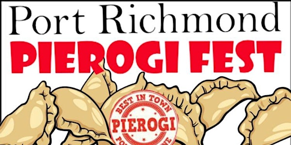 Vendor Page ONLY! - Port Richmond Pierogi Fest and Vendor Fair