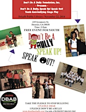 Don't Be A Bully! Speak Up! Speak Out! Youth Anti-bullying Stage Play primary image