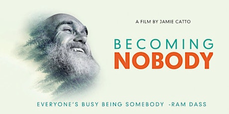 Film Screening: Ram Dass - Becoming Nobody + Director Q&A with Jamie Catto primary image
