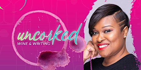 Uncorked! A Wine & Writing Experience primary image