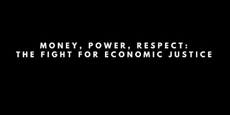 Nashville, TN. Money, Power, Respect: The Fight for Economic Justice (free) primary image