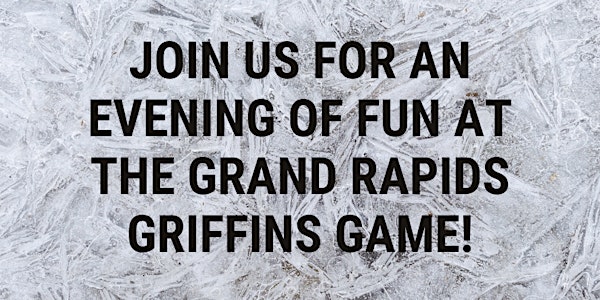 Join us in the East Nest at the Grand Rapids Griffins Game!