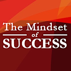 The Mindset of Success primary image
