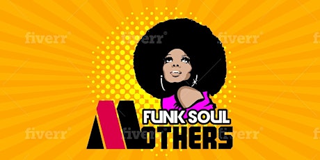 Funk Soul Mothers - Soul Train Launch Party! primary image