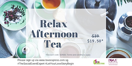 28 MAR: (50% OFF) RELAX – AFTERNOON TEA PARTY primary image