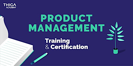 Thiga Academy - Product Management Fundamentals - Sydney primary image