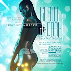 Friday Nov 21st,'14 "Glow N Da Dark: Island Girl Seduction" w/ Ladies Free & Gents $10 B4 12AM primary image