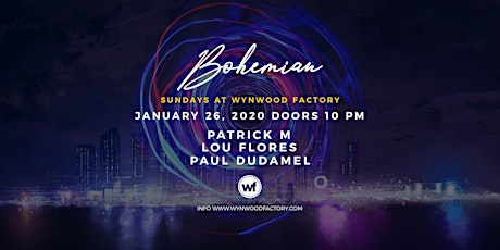 BOHEMIAN SUNDAYS @ WYNWOOD FACTORY - Hosted by : ♛ VLADIMIR L. JEAN ♛ primary image