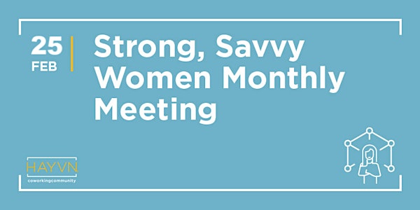 Strong, Savvy Women at HAYVN - Empowerment Group for Women in Transition, D...