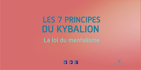 Image principale de Série "Le V2 et les 7 principes du Kybalion" : La Loi du mentalisme