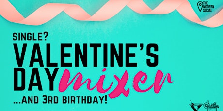 Valentine's Day MIXER & 3rd Birthday primary image