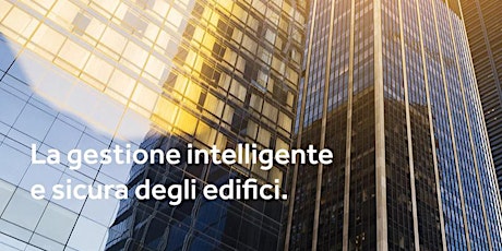 Immagine principale di La gestione intelligente e sicura degli edifici 