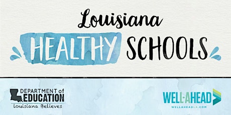 Louisiana Healthy Schools Academy: Booster Webinar