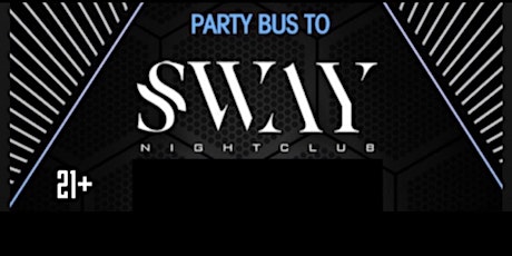 Sway Party Bus Delray Friday Nights primary image