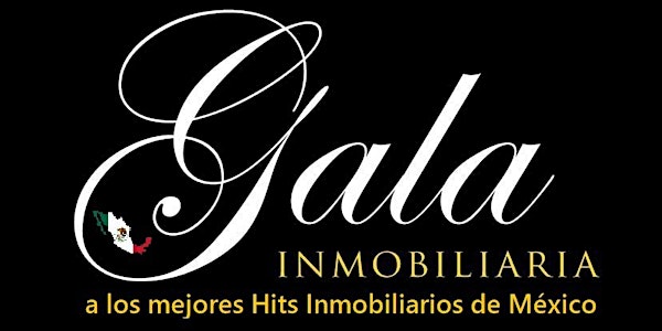 Gala Inmobiliaria a los Mejores Hits Inmobiliarios de México