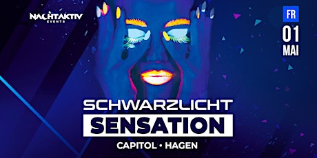 Hauptbild für SCHWARZLICHT SENSATION | 01.05.