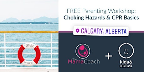 Mama Coach Choking Hazards & CPR Basics Workshop at Kids & Company Midlake primary image