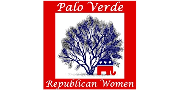 Palo Verde Republican Women Feb19th Luncheon