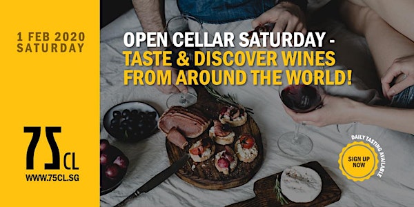 Open Cellar Saturday – Taste & Discover Wines from Around the World!