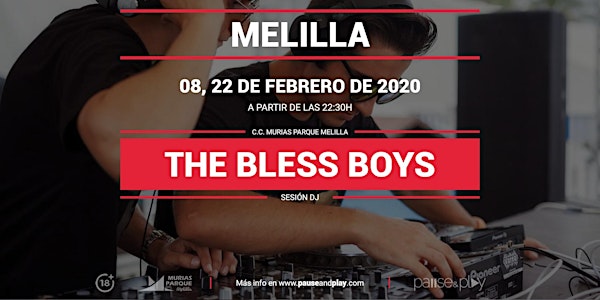 Sesión DJ The Bless Boys en Pause&Play Melilla