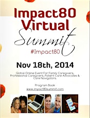Impact80 Virtual Summit - During Family Caregivers Month, Nov 18th 2014 primary image