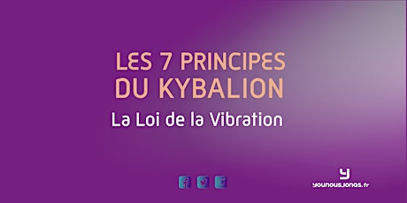 Image principale de Série "Le V2 et les 7 principes du Kybalion" : La Loi de la Vibration