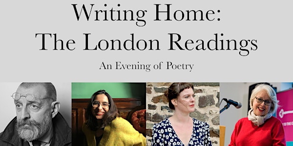 Writing Home: The London Readings - An Evening of Poetry