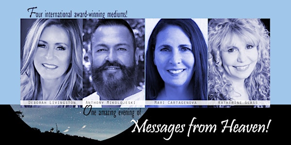 Messages from Heaven- POSTPONED DUE TO COVID-19