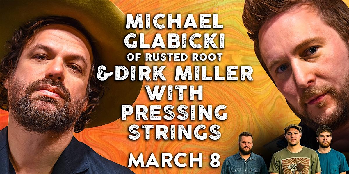 Michael Glabicki Of Rusted Root Dirk Miller W Pressing Strings Tickets Rams Head On Stage Annapolis Md March 8th Rams Head Presents