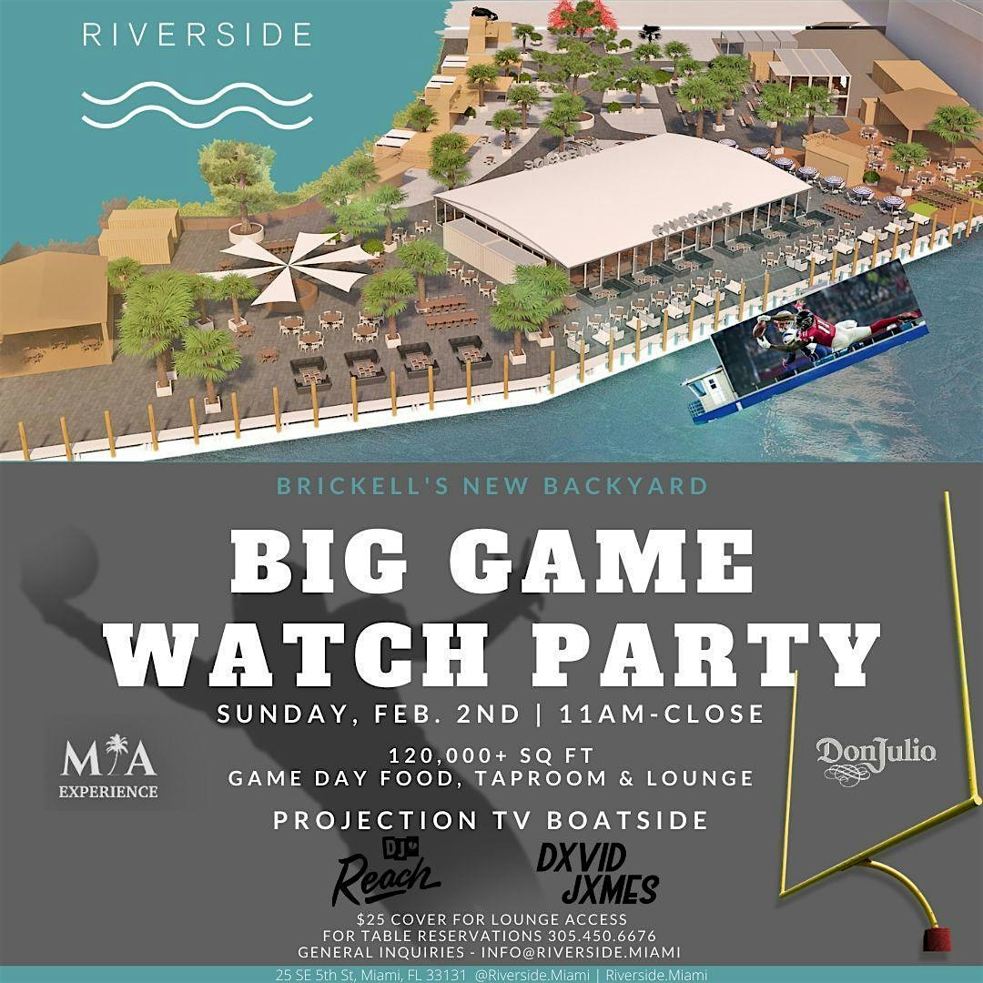 Riverside Big Game Watch Party ~ Brickell's New Backyard Miami 2020