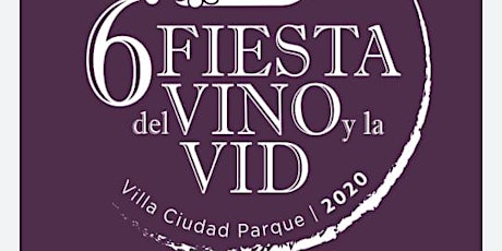 Imagen principal de 6° Fiesta del Vino y la Vid - RESERVA