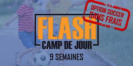 Camp de jour FLASH (Option Soccer - Camp de Soccer) - Camp d'été 2020 (9 semaines disponibles) primary image