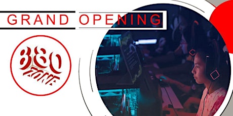 8 to 80 zone E-Sports Arena Grand Opening! primary image