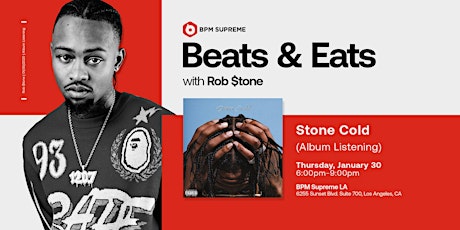 Beats & Eats ft. Rob $tone